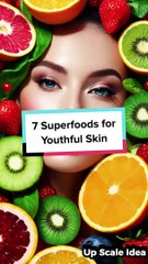 7 Superfoods for Youthful Skin