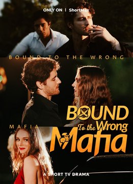 Bound to The Wrong Mafia Full (2024) - Full Moive