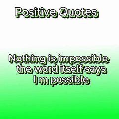 Nothing is impossible