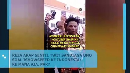 Reza Arap Sentil Tanggapan Sandiaga Uno soal IShowSpeed: "Ke Mana Aja Pak?"