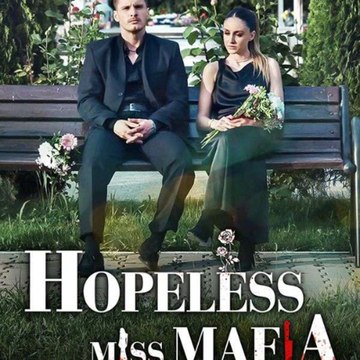 Hopeless Miss Mafia (2024) - Full Movie