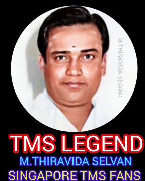 உண்மைதான் டிஎம்எஸ் ஐயா மனிதனுக்கு ஆறு அறிவு இப்போது இல்லை M.THIRAVIDA SELVAN SINGAPORE TMS FANS