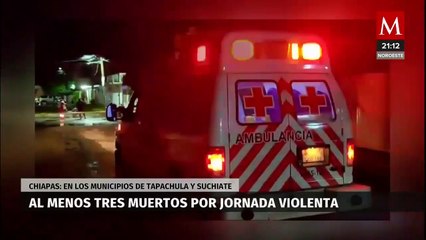 Ejecutan a tres personas en Tapachula y Suchiate, Chiapas