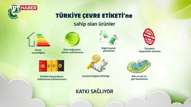 'Türkiye Çevre Etiketi' ile çevre duyarlılığı tescilleniyor