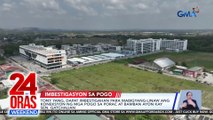 Tony Yang, dapat imbestigahan para mabigyang-linaw ang koneksyon ng mga POGO sa Porac at Bamban ayon kay Sen. Gatchalian | 24 Oras Weekend