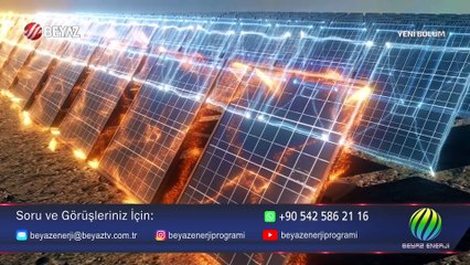 Beyaz Enerji 22 Eylül 2024