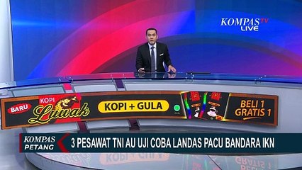 Momen 3 Pesawat TNI AU Uji Coba Landas Pacu Bandara IKN