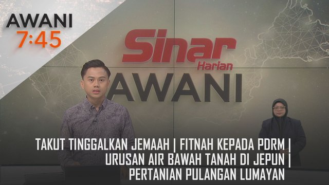 AWANI 7:45 [22/09/2024] – Takut tinggalkan jemaah | Fitnah kepada PDRM | Urusan air bawah tanah di Jepun | Pertanian pulangan lumayan