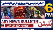 ARY News 6 PM News Bulletin | 22nd Sep 2024 | PM Shehbaz's Huge Statement