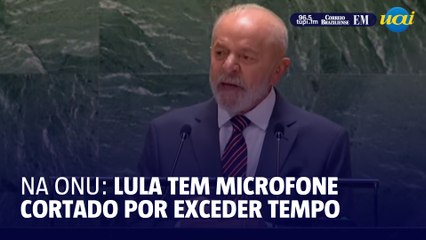 Lula tem microfone cortado por exceder tempo na ONU