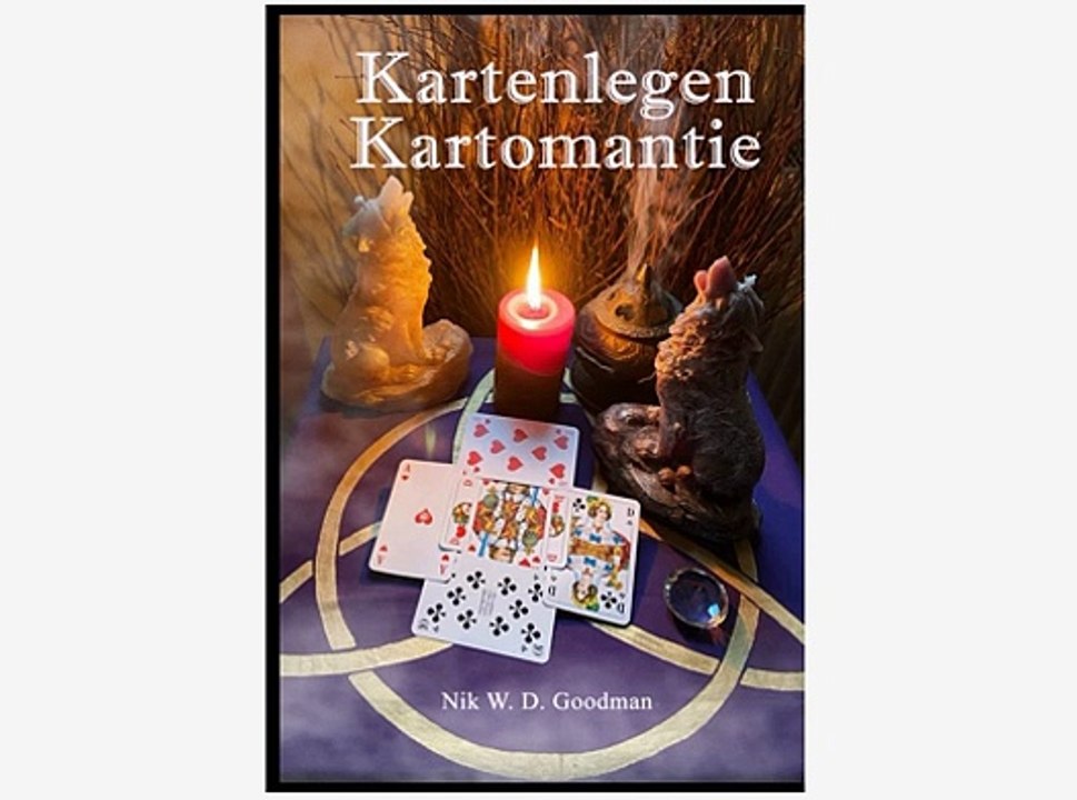 Kartenlegen – Kartomantie Die Wahrsagekunst des Kartenlegens - Nik Goodman
