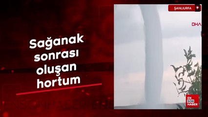 Şanlıurfa'da sağanak sonrası oluşan hortum