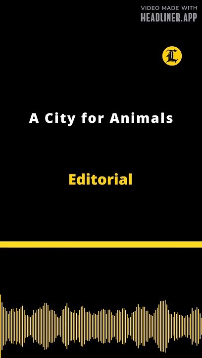 Editorial | A City for Animals