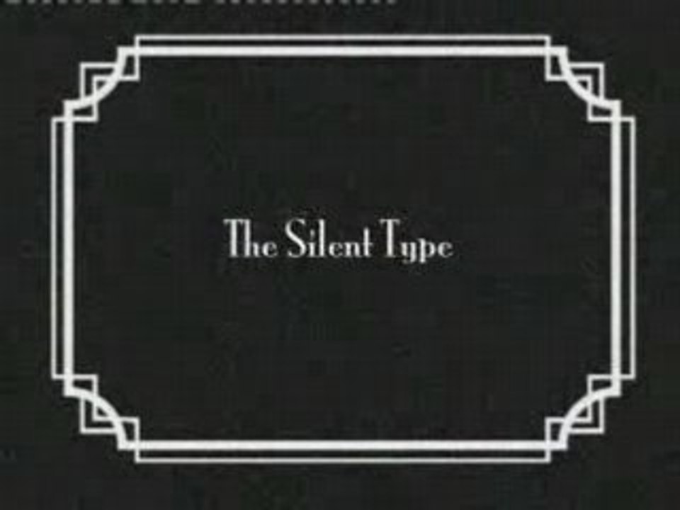 The Silent Type