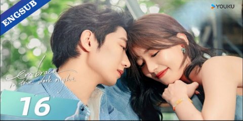 Embrace in the Dark Night Ep 16 (English Subs)
