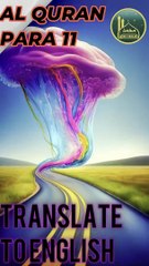 Al-Quran para number 11 full English translation recited by Qari Bilal Muaz