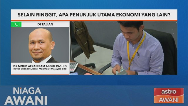 Niaga AWANI: Selain ringgit, apa penunjuk utama ekonomi yang lain?