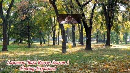 Lawmen: Bass Reeves Season 1 Ending Explained