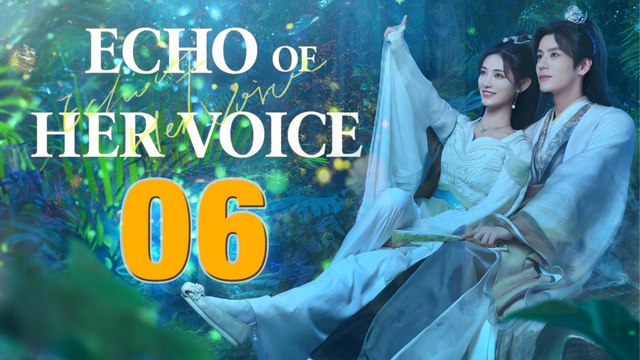 Echo of Her Voice Episode 1 (2024) English Subtitles Chinese Romance