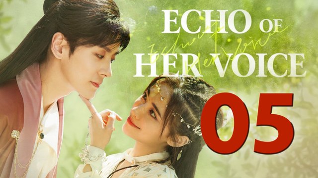 Echo of Her Voice (2024) Episode 5 English Subtitles Chinese Romance