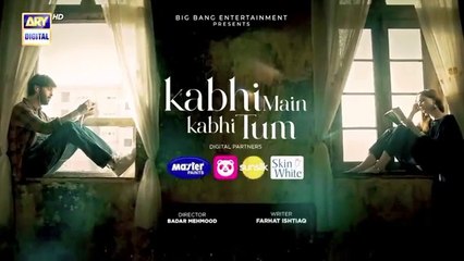 Kabhi Main Kabhi Tum Episode 22 - Hania Aamir & Fahad Mustafa - 23rd September 2022 - Ary Digital