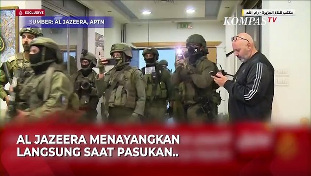 Detik-Detik Tentara Israel Gerebek Kantor Berita Al Jazeera di Tepi Barat