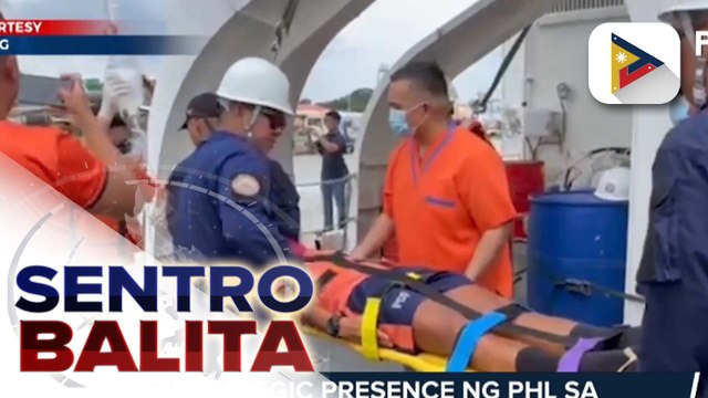 Strategic presence ng Phl sa West Phl Sea, mananatili ayon sa PCG; apat na tauhan ng BRP Teresa Magbanua na kailangan ng atensiyong medikal, maayos na ang lagay