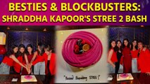 Shraddha's Squad Goals: Celebrating Stree 2's Mega Success with BFFs