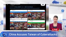 China Accuses Taiwan Of Carrying Out Cyberattacks