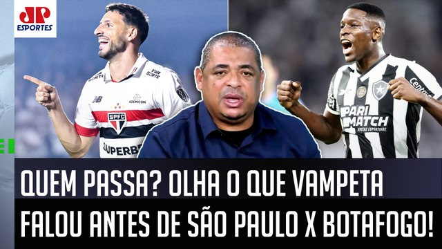 QUÊ??? NEM A PAU! Pra mim, quem VAI PASSAR nesse São Paulo x Botafogo é o... Vampeta SURPREENDE!