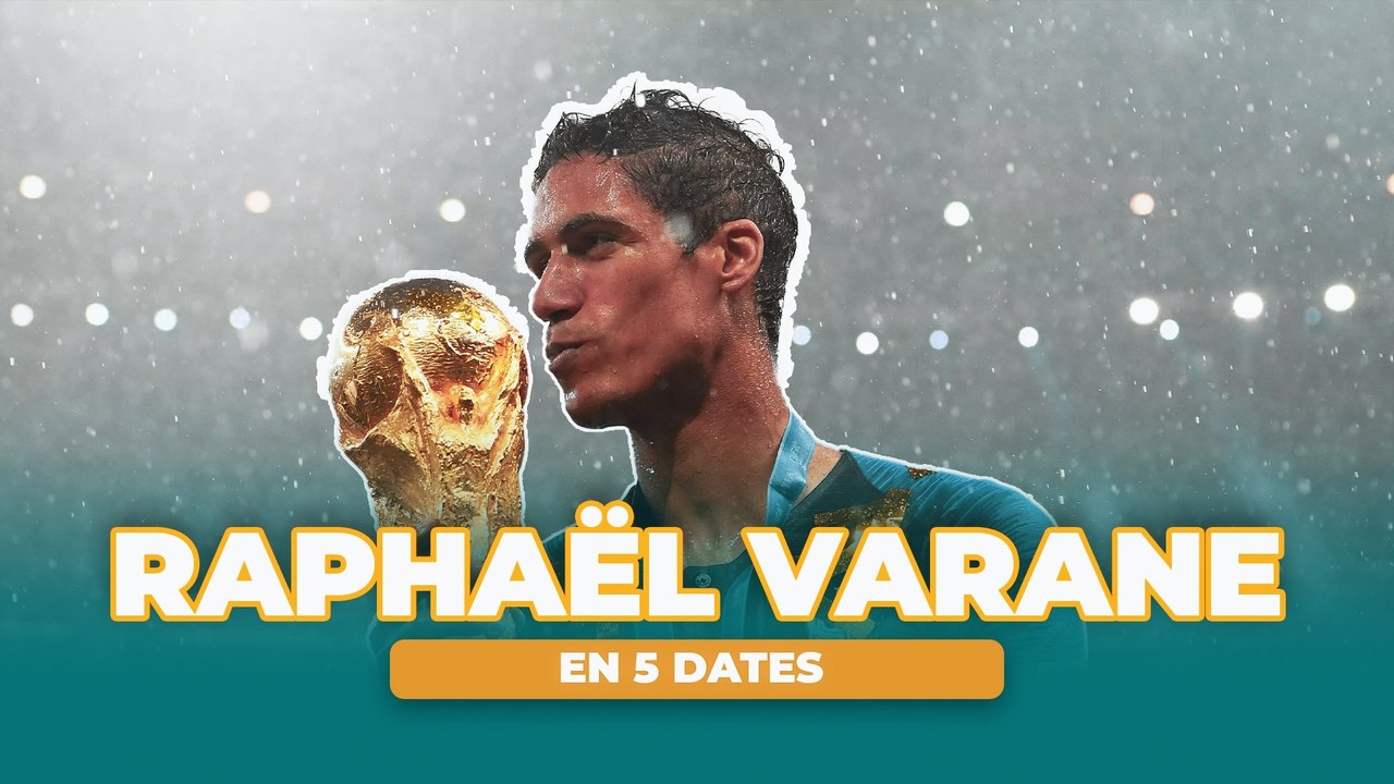 Raphaël Varane en 5 dates clés !