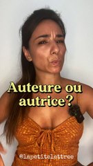 Auteure ou autrice?
