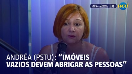 Andréa do PSTU defende a desapropriação de imóveis abandonados