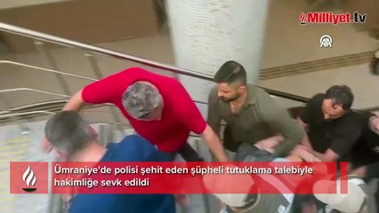 Video herunterladen: Ümraniye'de polisi şehit eden şüpheli tutuklama talebiyle hakimliğe sevk edildi