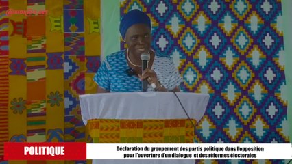 Déclaration du groupement des partis politique dans l’opposition pour l’ouverture d’un dialogue et des réformes électorales