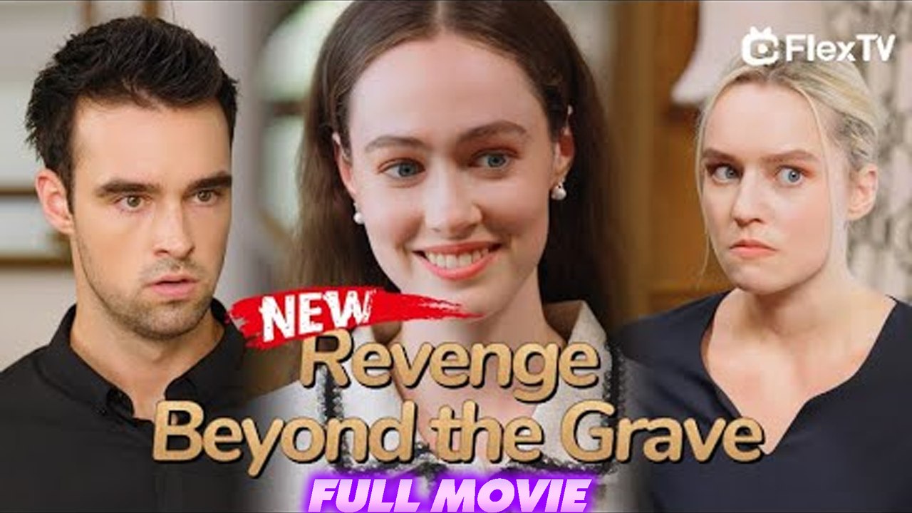 Revenge Beyond the Grave Full Movie video Dailymotion