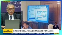 Mesas de trabajo:  Dino Mon expone situación financiera de la CSS al año 2023.