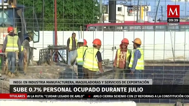 Sube 0.7% personal ocupado en industria manufacturera, maquiladoras y servicios de exportación en julio: Inegi