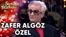 Zafer Algöz Özel | Şarkılar Bizi Söyler