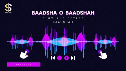 Baadsha O Baadshah - Bollywood Movie Song