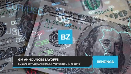 GM Announces Layoffs Of Over 1,600 Workers At Fairfax Assembly In Kansas, Invests $390 Million in New Tooling Installation