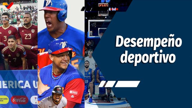 Tiempo Deportivo | Desempeño de las selecciones venezolanas de baloncesto, béisbol y fútbol