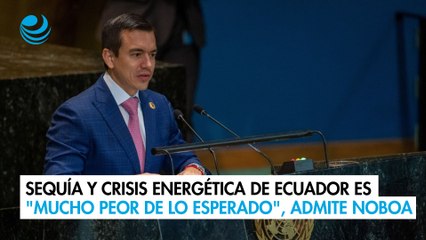 Descargar video: Sequía y crisis energética de Ecuador es 