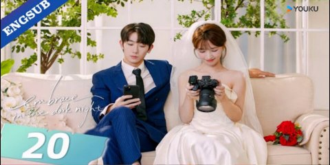 Embrace in the Dark Night Ep 20 (English Subs)