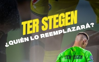 ¿Quién Tomará el Lugar de Ter Stegen en el Barcelona? 🧤