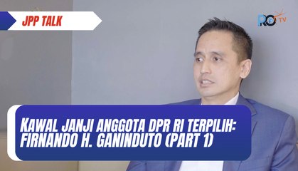 Bisnis ke Politik?! Emang bisa?! - JPP Talk "Kawal Janji Anggota DPR" with Firnando H. Ganinduto (1/3)