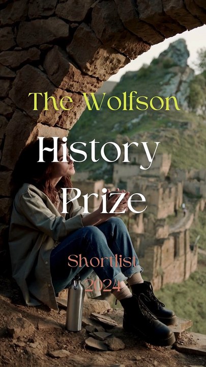 The Wolfson History Prize Shortlist 2024