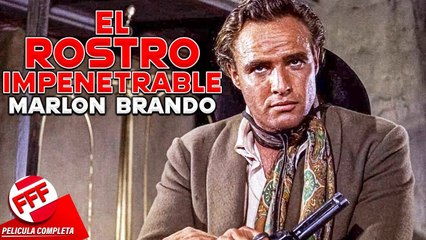 EL ROSTRO IMPENETRABLE  Película Completa del VIEJO OESTE de VENGANZA con MARLON BRANDO en Español