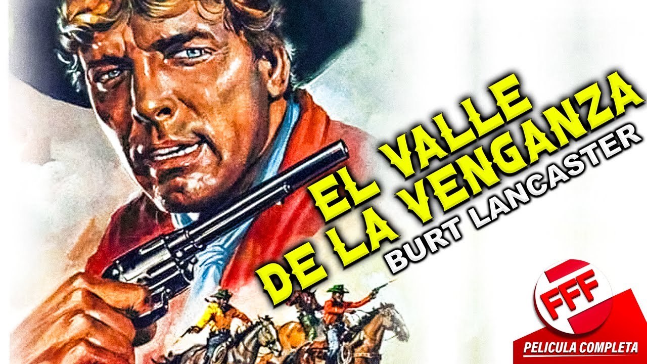 EL VALLE DE LA VENGANZA  Película Completa del VIEJO OESTE con BURT LANCASTER en Español