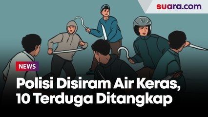 10 Terduga Pelaku Ditangkap, Polisi Luka Parah Disiram Air Keras saat Bertugas